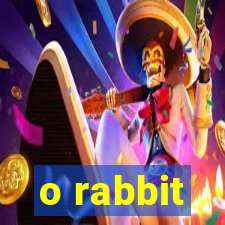 o rabbit