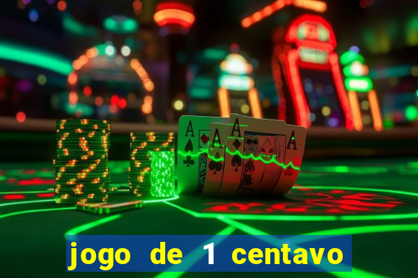 jogo de 1 centavo na betano