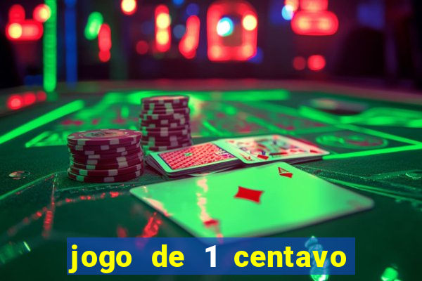 jogo de 1 centavo na betano