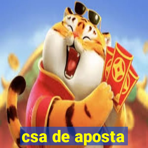 csa de aposta