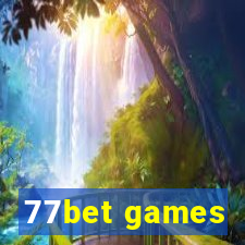 77bet games