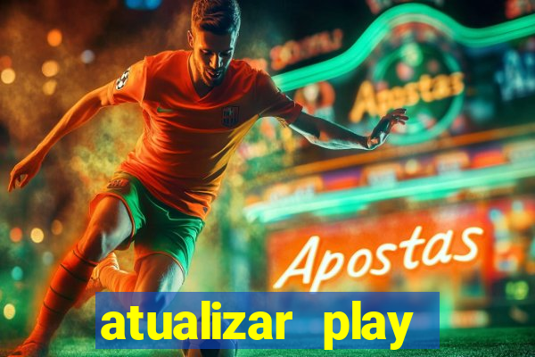 atualizar play store baixar