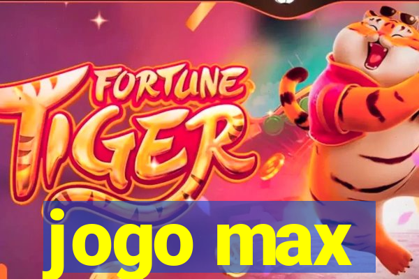 jogo max