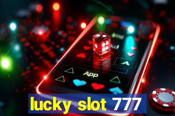 lucky slot 777