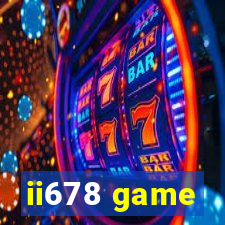 ii678 game