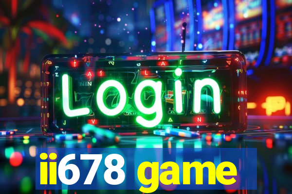 ii678 game