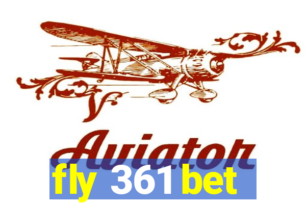 fly 361 bet