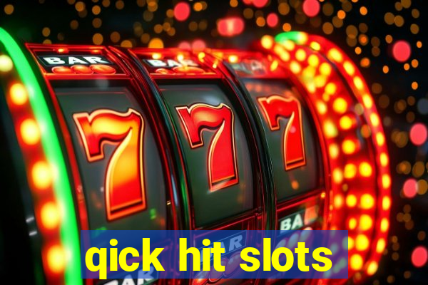 qick hit slots