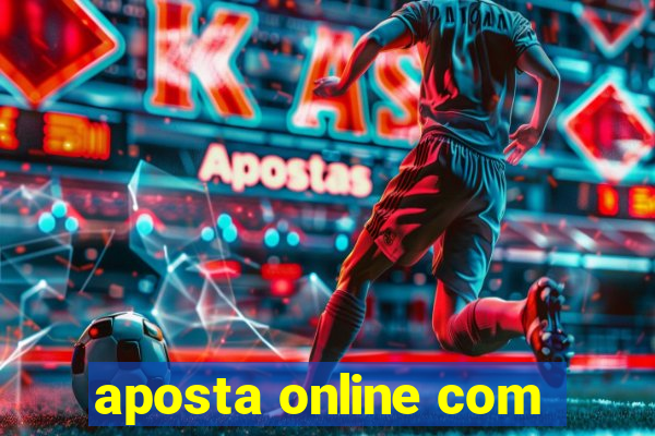 aposta online com