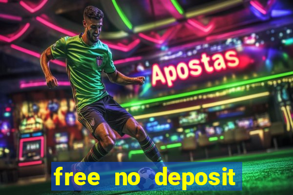 free no deposit money casino