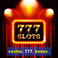 casino. 777. bonus.