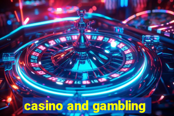 casino and gambling