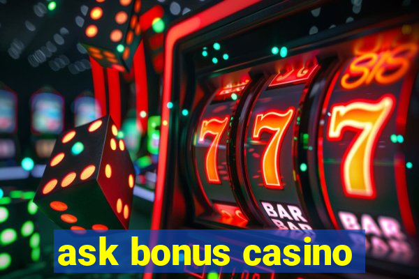 ask bonus casino