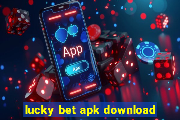 lucky bet apk download