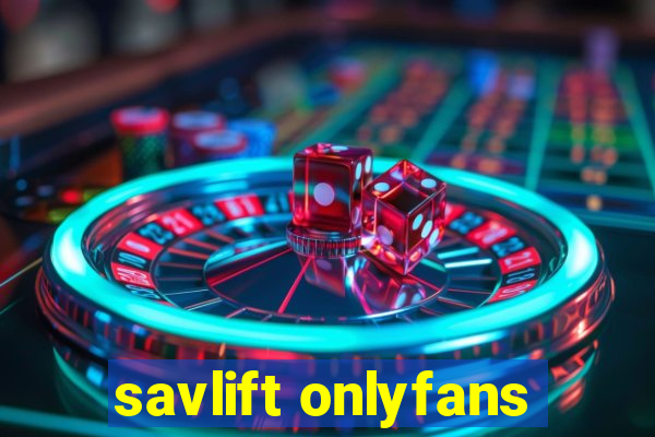 savlift onlyfans