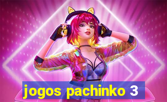 jogos pachinko 3