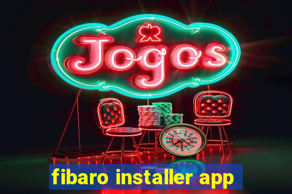 fibaro installer app