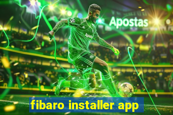 fibaro installer app