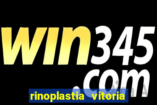 rinoplastia vitoria da conquista