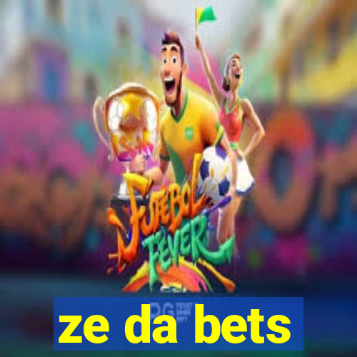 ze da bets