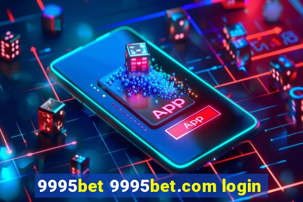 9995bet 9995bet.com login