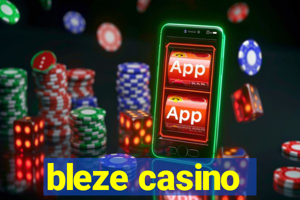 bleze casino