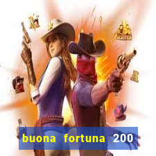 buona fortuna 200 fios casal