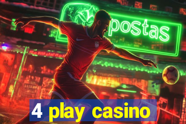 4 play casino