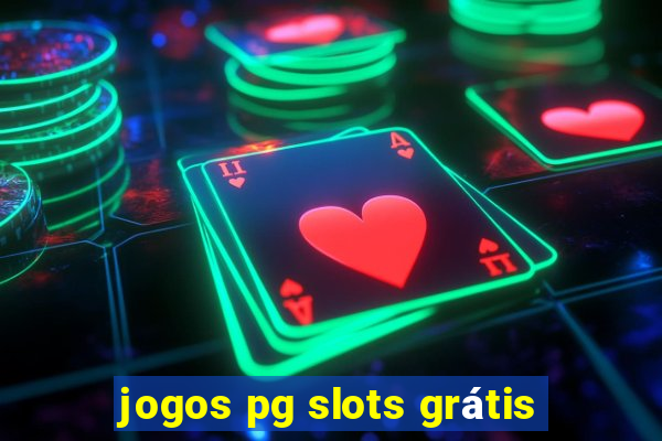 jogos pg slots grátis