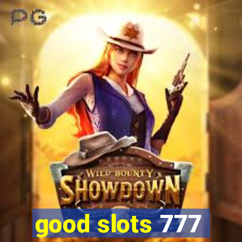 good slots 777