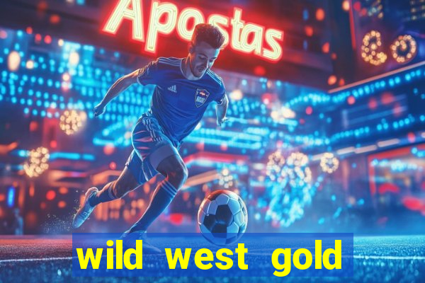 wild west gold slot online