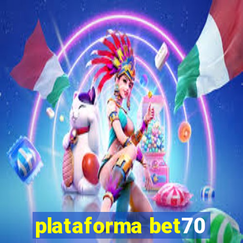 plataforma bet70