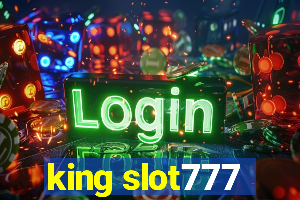 king slot777