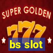 bs slot