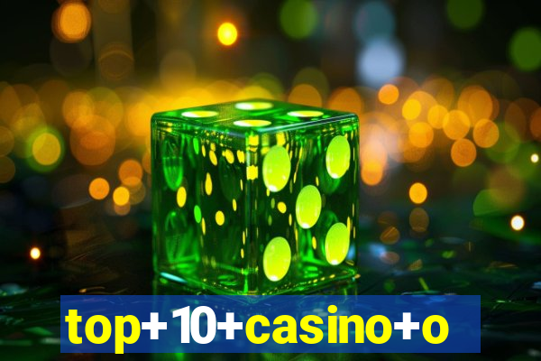 top+10+casino+online