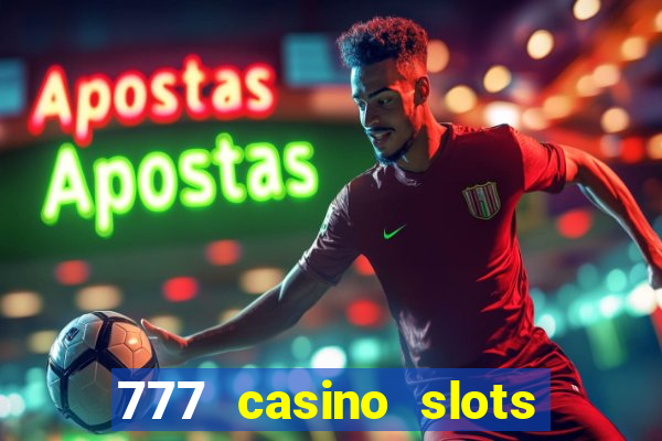 777 casino slots and roulette