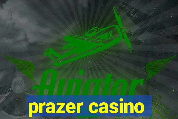 prazer casino