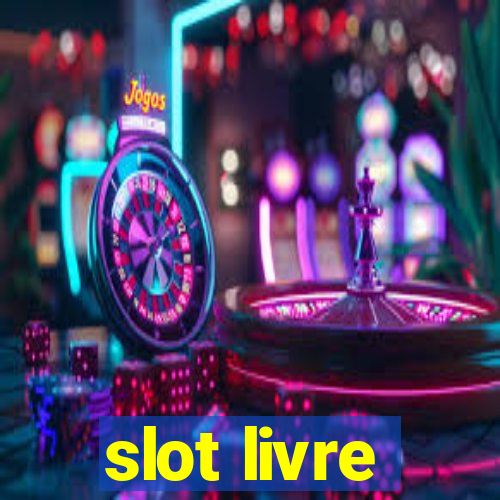 slot livre