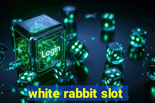 white rabbit slot