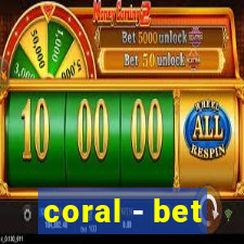 coral - bet