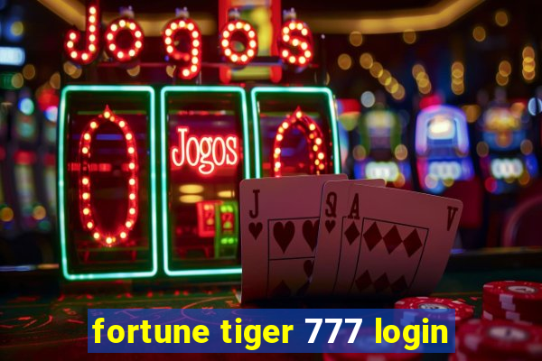 fortune tiger 777 login