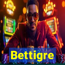 Bettigre