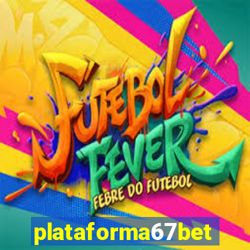 plataforma67bet.com