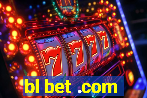 bl bet .com