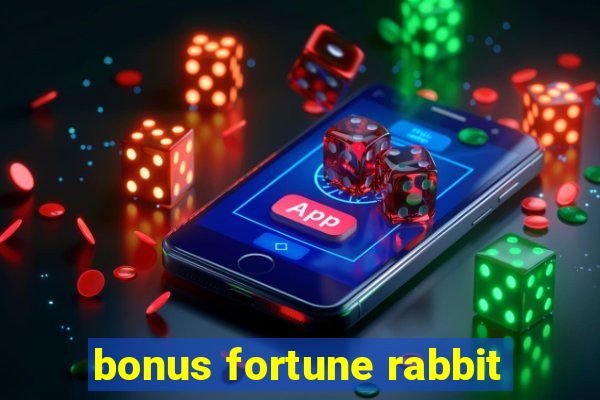 bonus fortune rabbit