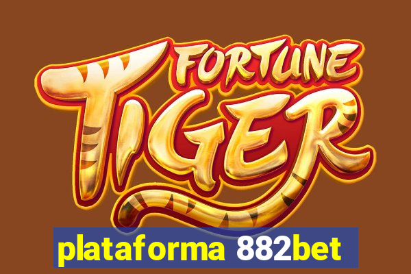 plataforma 882bet