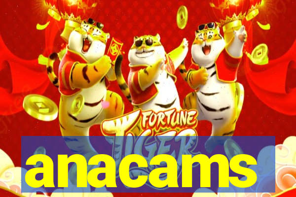 anacams