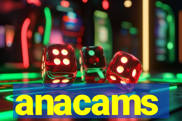 anacams