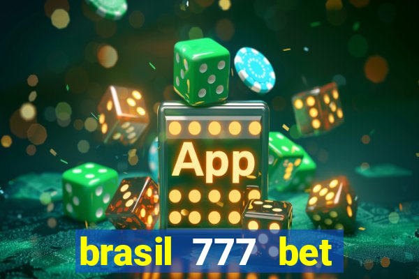 brasil 777 bet como jogar