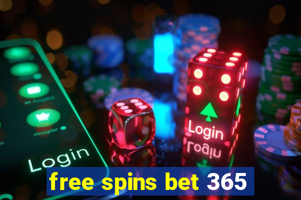 free spins bet 365